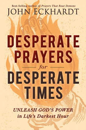 Desperate Prayers For Desperate Times PB - John Eckhardt